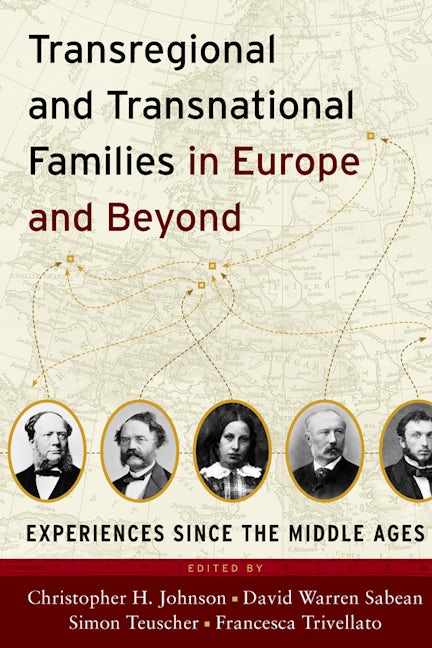 Book cover image for Transregional and Transnational Families in Europe and Beyond ISBN: 9780857451835